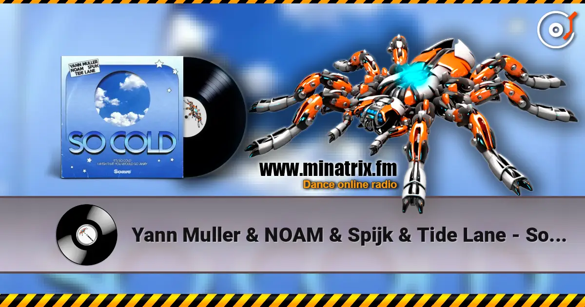 Yann Muller & NOAM & Spijk & Tide Lane - So Cold ������� ���������