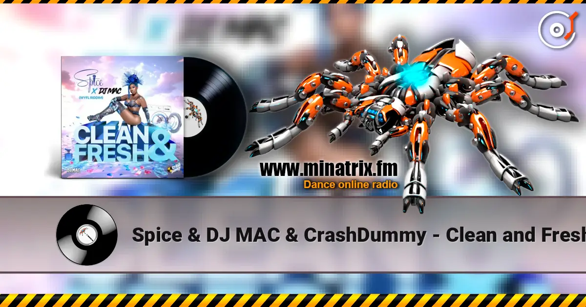 Spice & DJ MAC & CrashDummy - Clean and Fresh ������� ���������