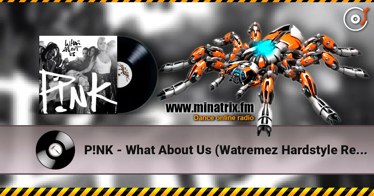 P!NK - What About Us (Watremez Hardstyle Remix) ������� ���������