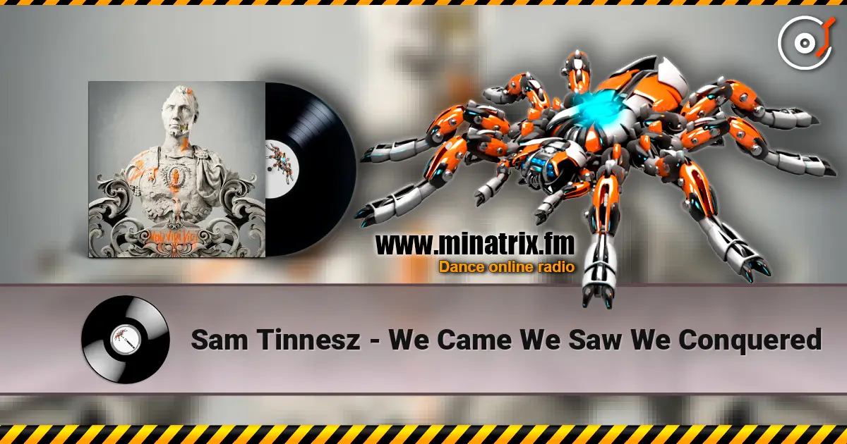 Sam Tinnesz - We Came We Saw We Conquered ������� ���������