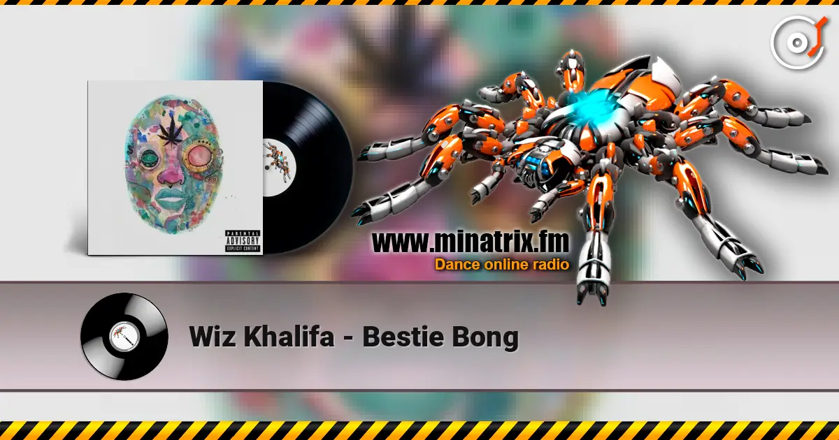 Wiz Khalifa - Bestie Bong ������� ���������