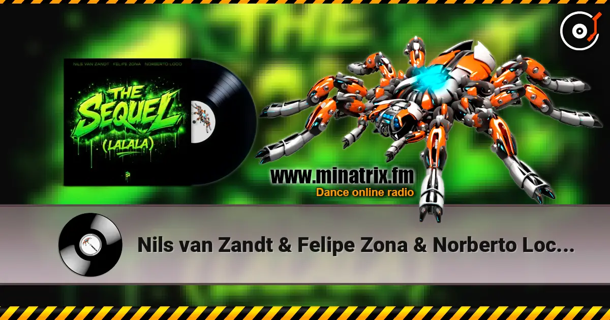 Nils van Zandt & Felipe Zona & Norberto Loco - The Sequel (Lalala) ������� ���������