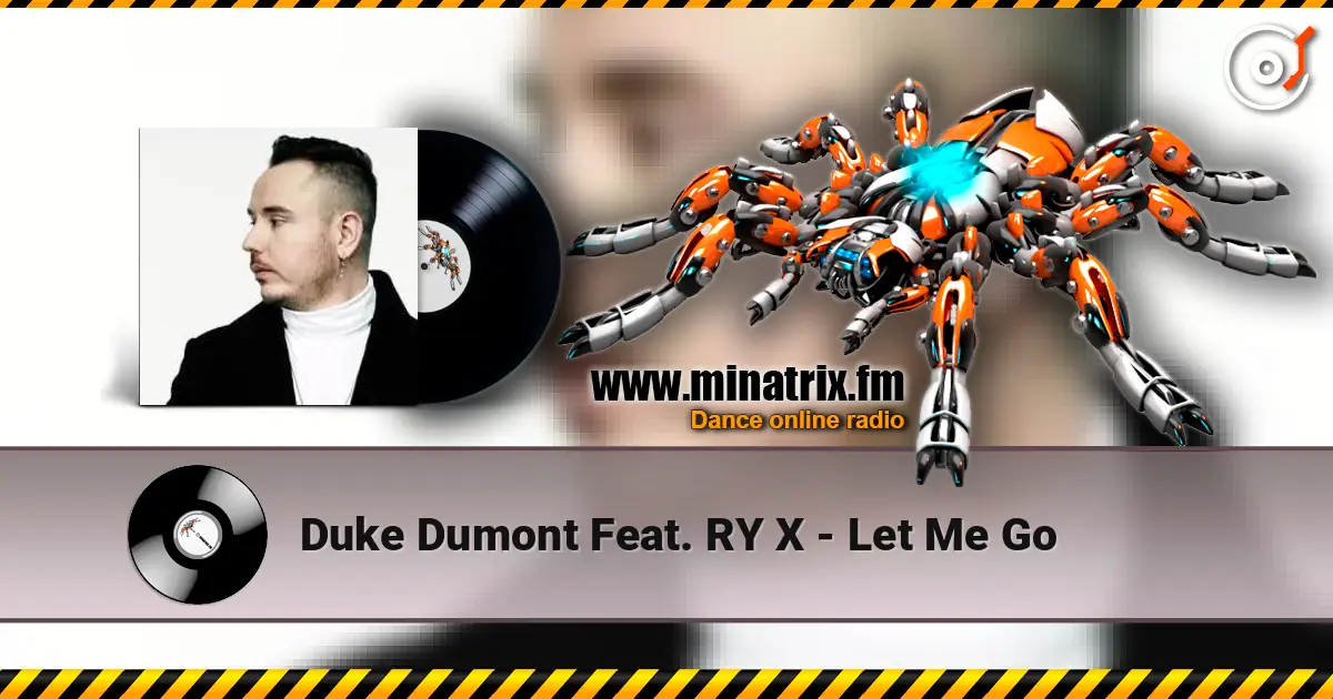 Duke Dumont Feat. RY X - Let Me Go ������� ���������