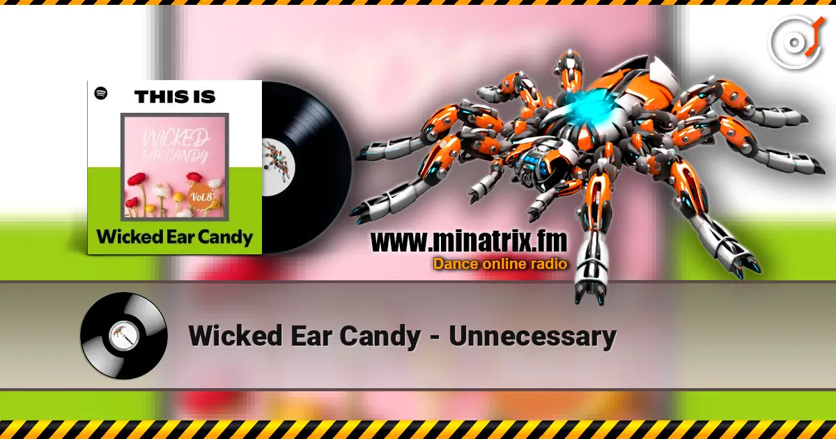 Wicked Ear Candy - Unnecessary ������� ���������