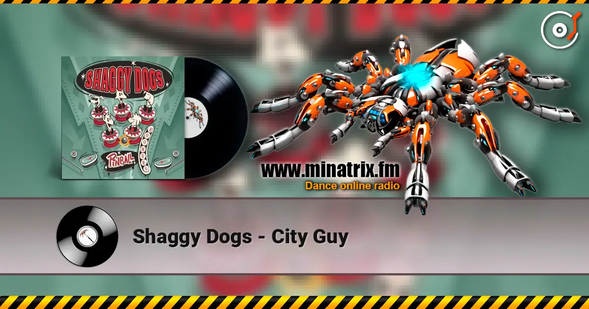 Shaggy Dogs - City Guy ������� ���������