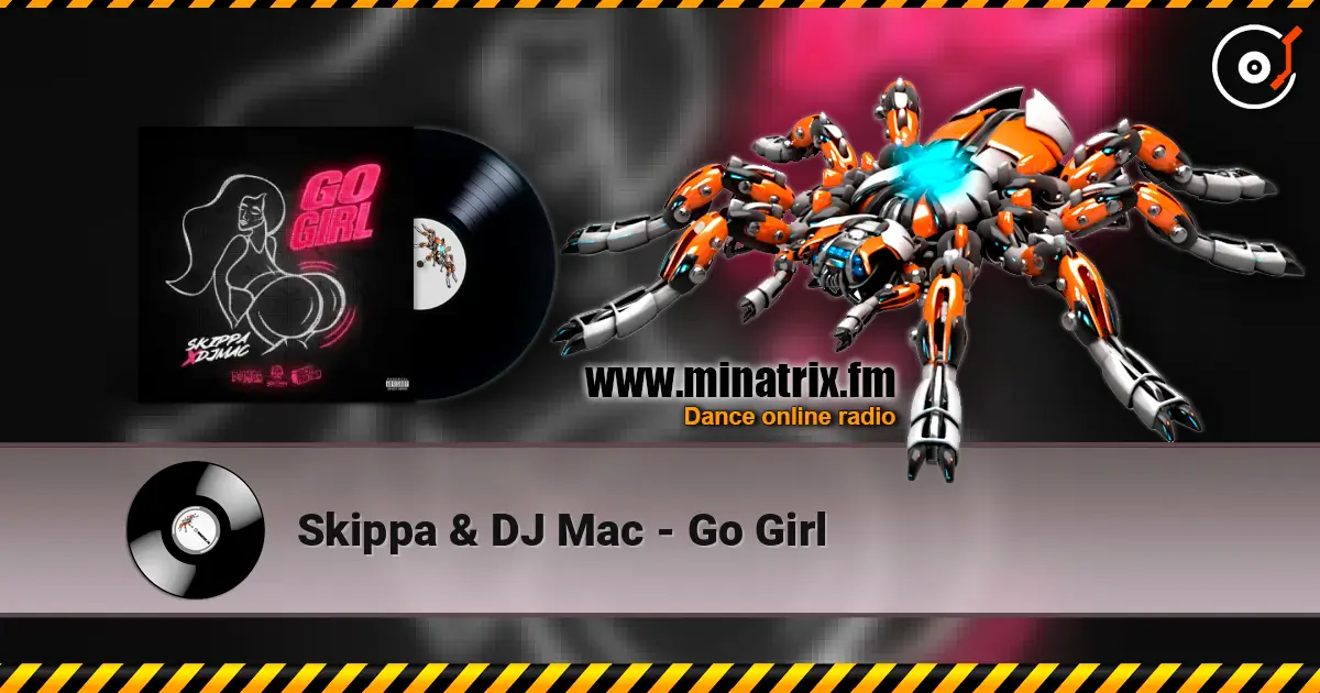 Skippa & DJ Mac - Go Girl ������� ���������