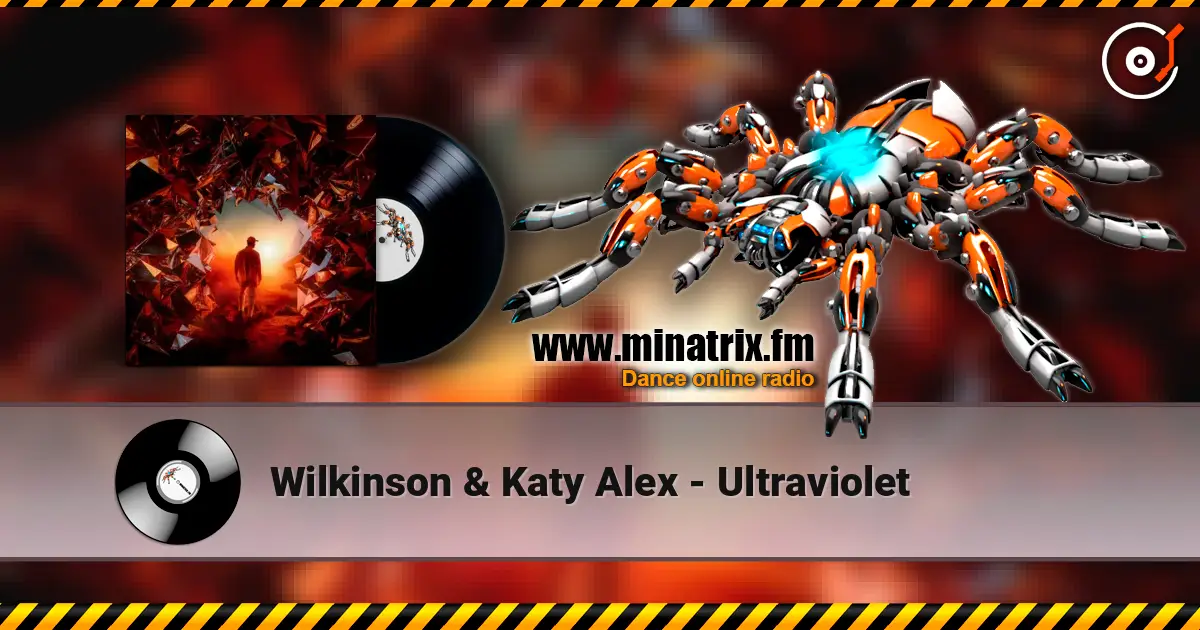 Wilkinson & Katy Alex - Ultraviolet ������� ���������