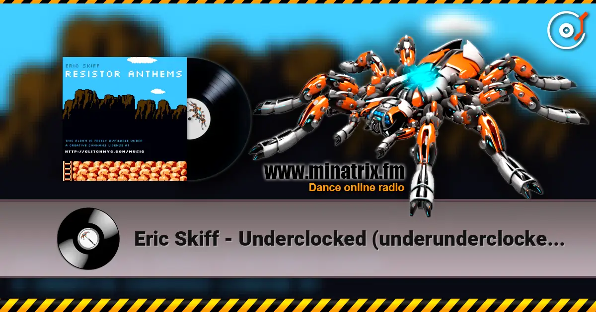 Eric Skiff - Underclocked (underunderclocked mix) ������� ���������