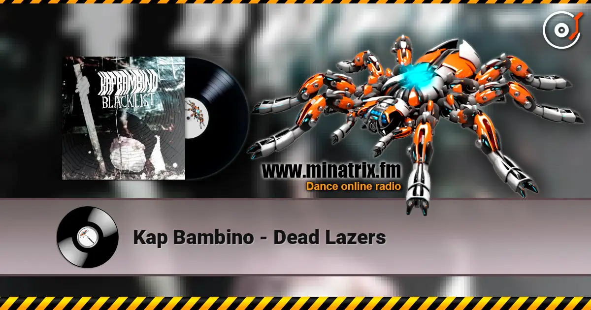 Kap Bambino - Dead Lazers ������� ���������