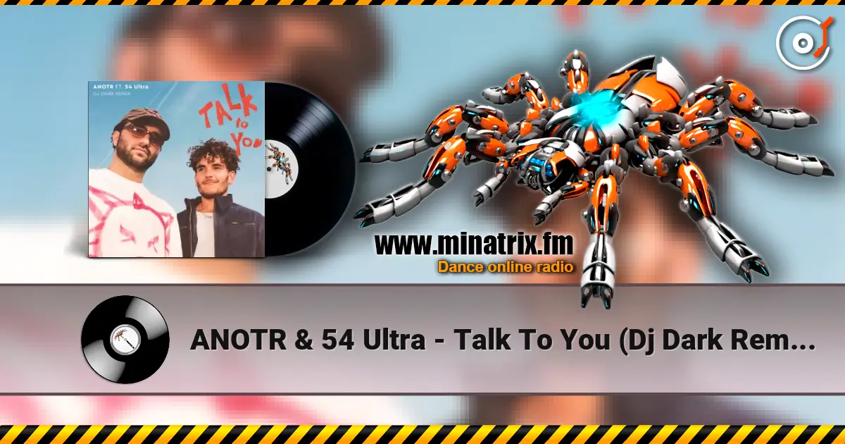 ANOTR & 54 Ultra - Talk To You (Dj Dark Remix) ������� ���������