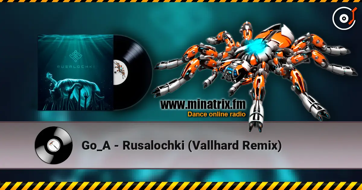 Go_A - Rusalochki (Vallhard Remix) ������� ���������