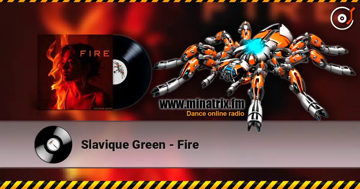 Slavique Green - Fire ������� ���������