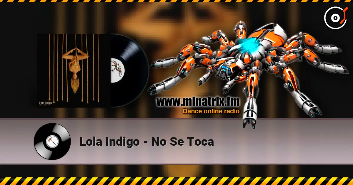 Lola Indigo - No Se Toca ������� ���������