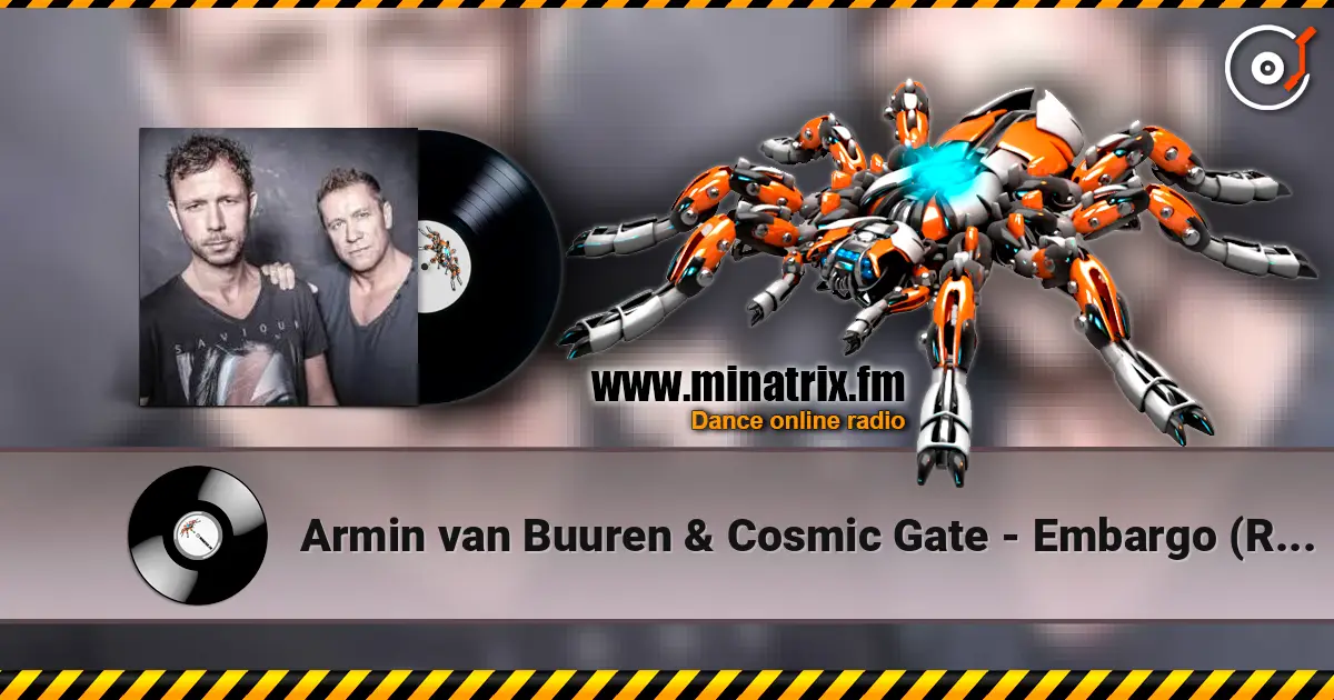 Armin van Buuren & Cosmic Gate - Embargo (Radio Edit) ������� ���������