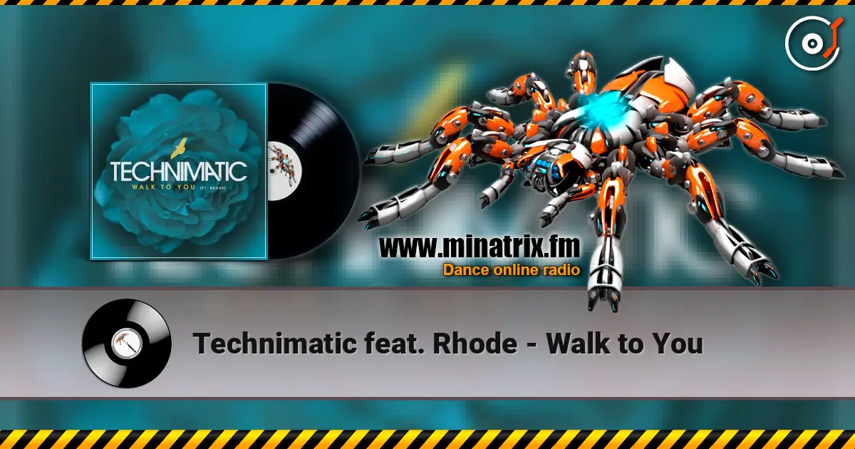 Technimatic feat. Rhode - Walk to You ������� ���������