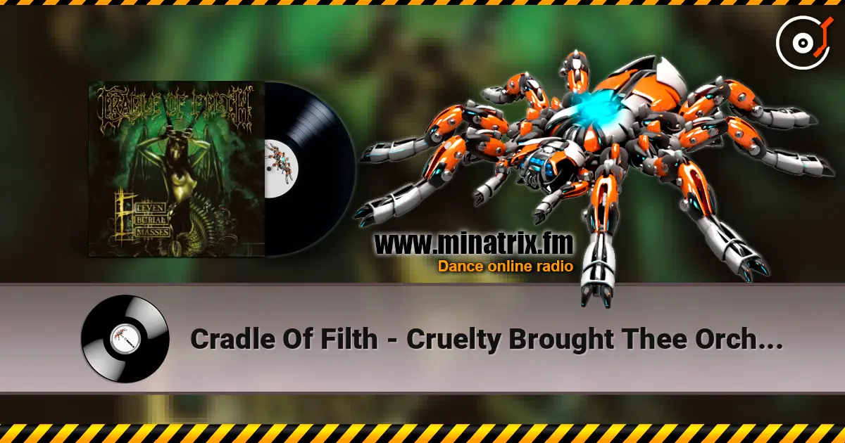 Cradle Of Filth - Cruelty Brought Thee Orchids ������� ���������