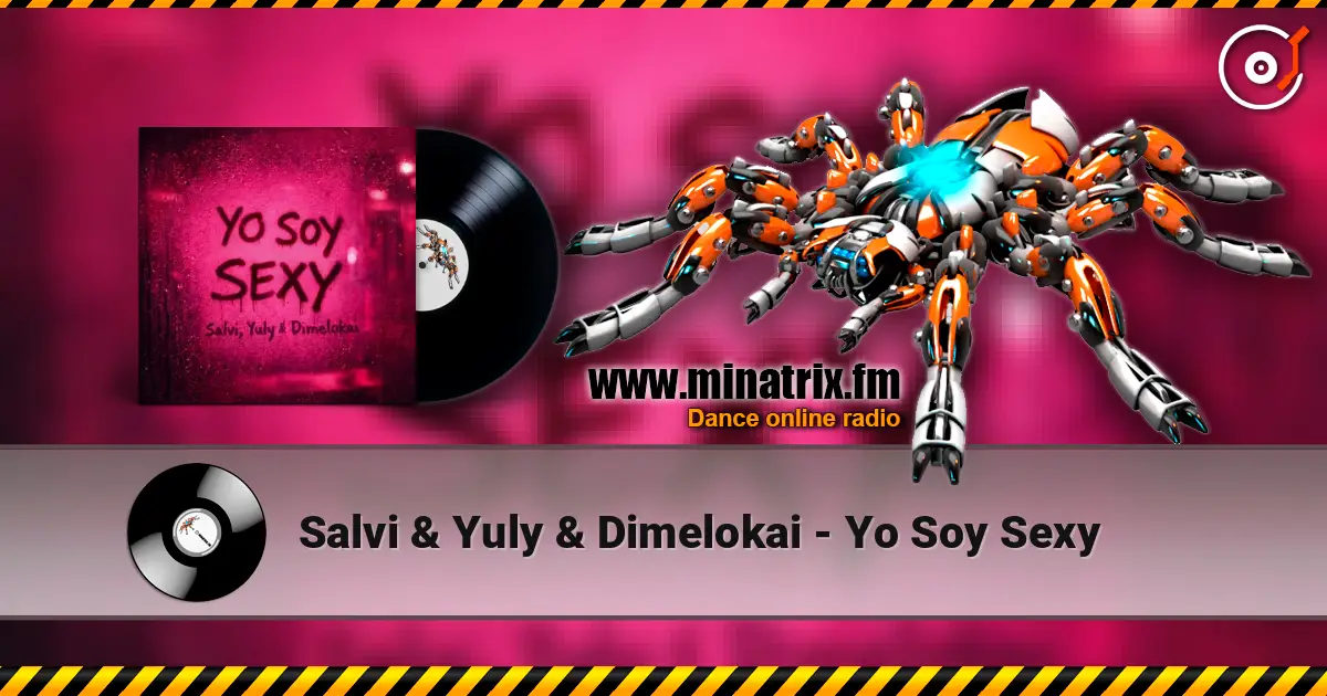 Salvi & Yuly & Dimelokai - Yo Soy Sexy ������� ���������