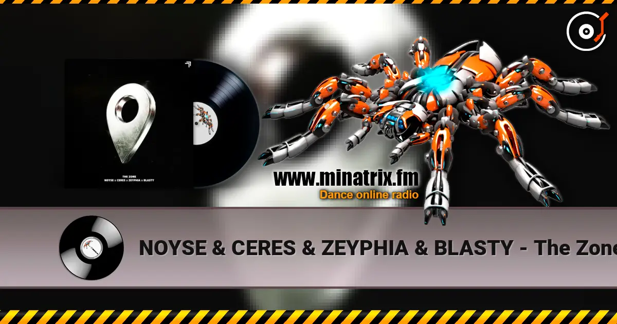 NOYSE & CERES & ZEYPHIA & BLASTY - The Zone ������� ���������