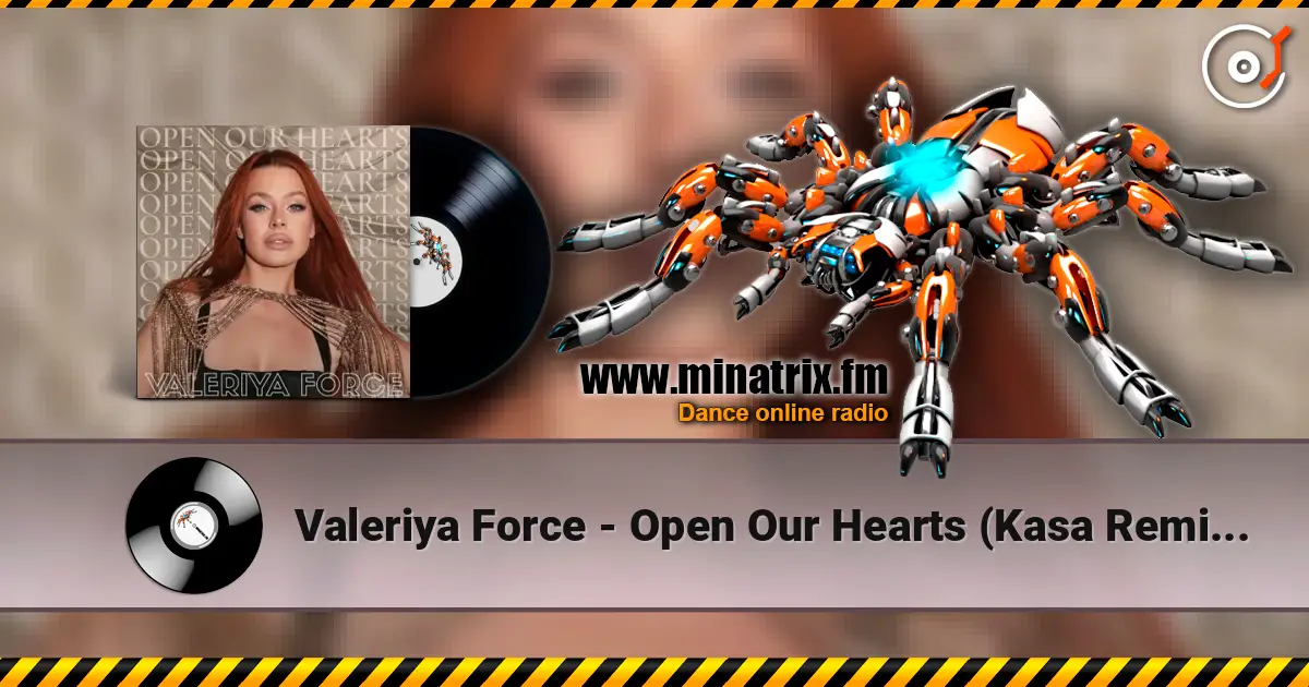 Valeriya Force - Open Our Hearts (Kasa Remixoff remix) ������� ���������