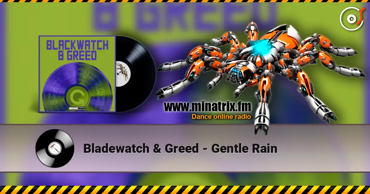 Bladewatch & Greed - Gentle Rain ������� ���������