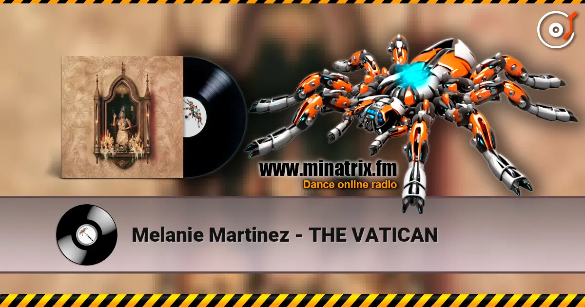 Melanie Martinez - THE VATICAN ������� ���������