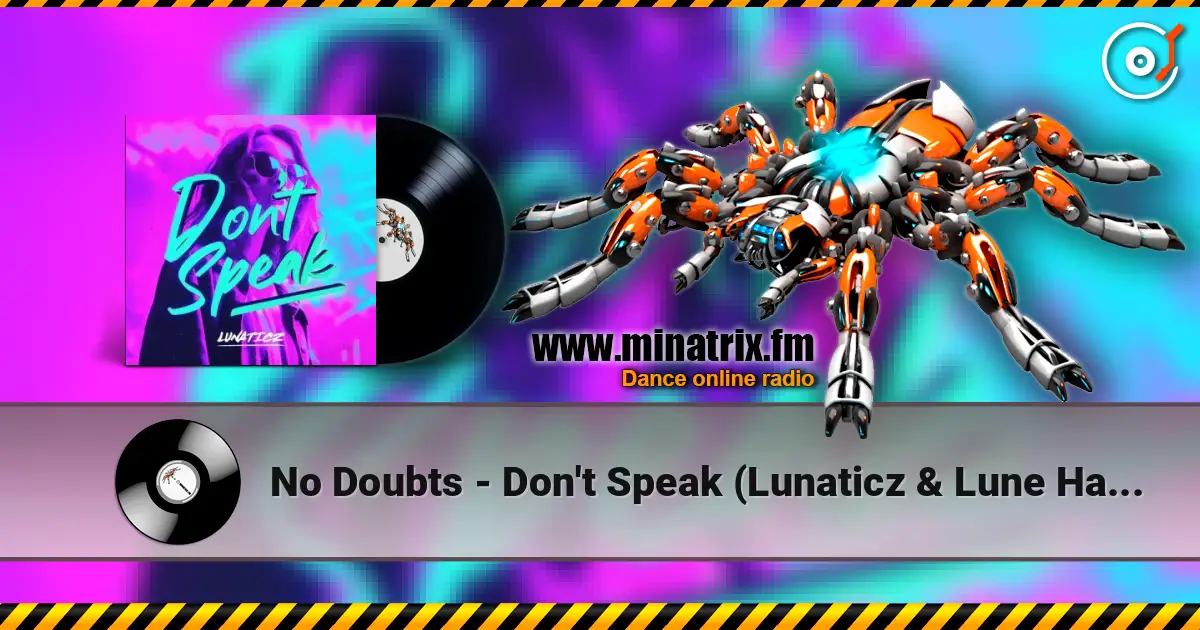 No Doubts - Don't Speak (Lunaticz & Lune Hardstyle Remix) ������� ���������