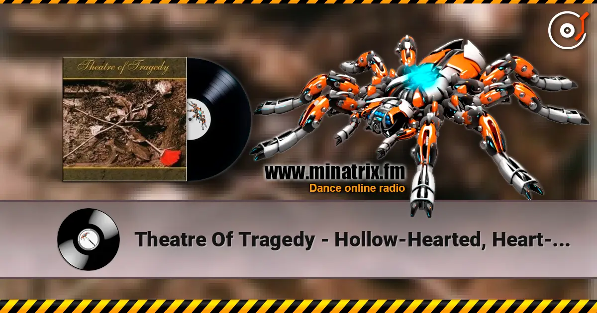 Theatre Of Tragedy - Hollow-Hearted, Heart-Departed ������� ���������