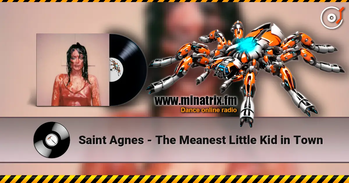 Saint Agnes - The Meanest Little Kid in Town ������� ���������