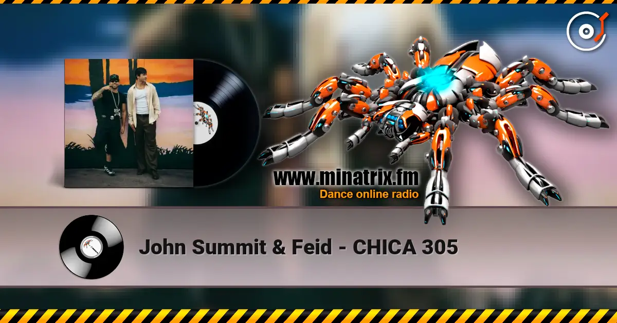 John Summit & Feid - CHICA 305 ������� ���������