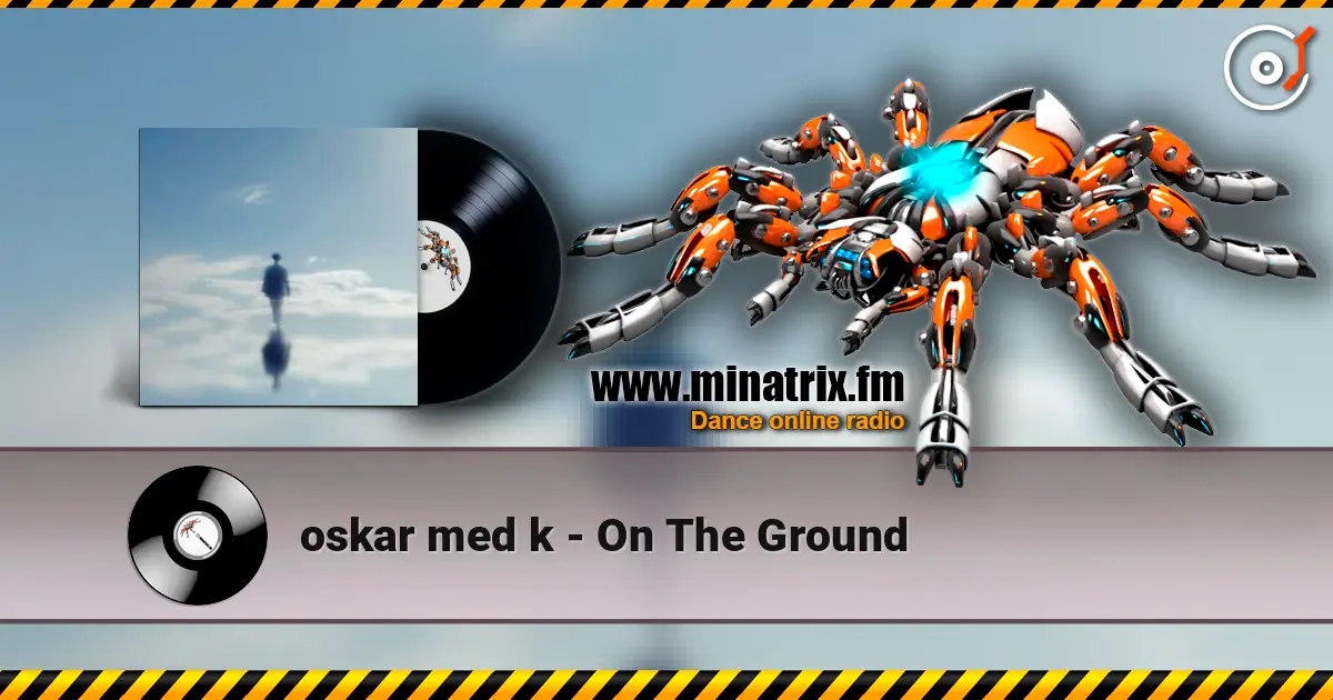 oskar med k - On The Ground ������� ���������