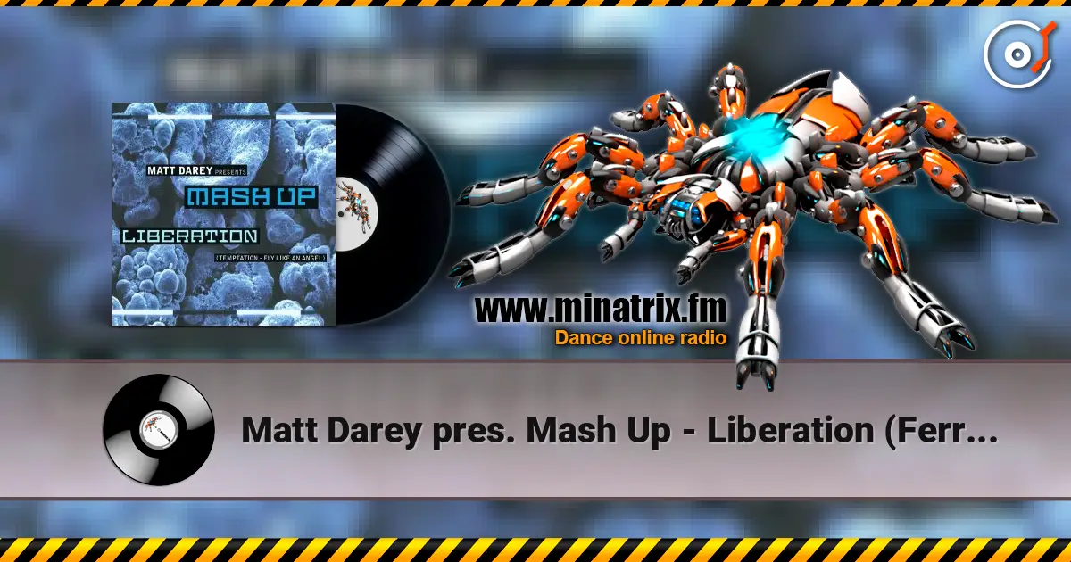Matt Darey pres. Mash Up - Liberation (Ferry Corsten Remix) ������� ���������