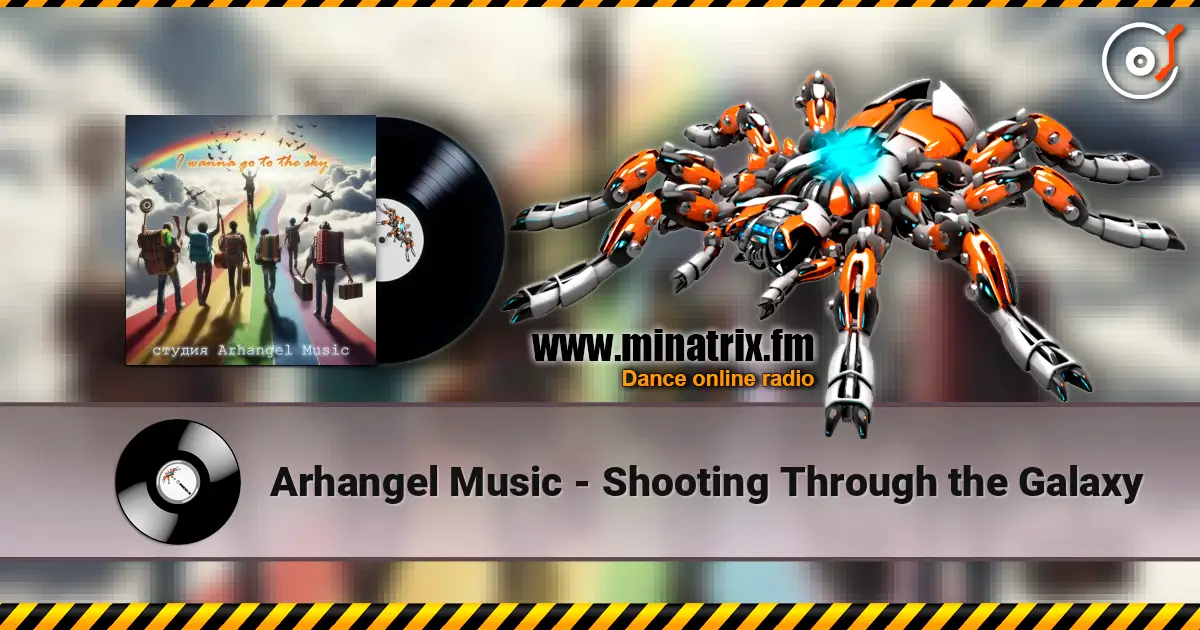 Arhangel Music - Shooting Through the Galaxy ������� ���������