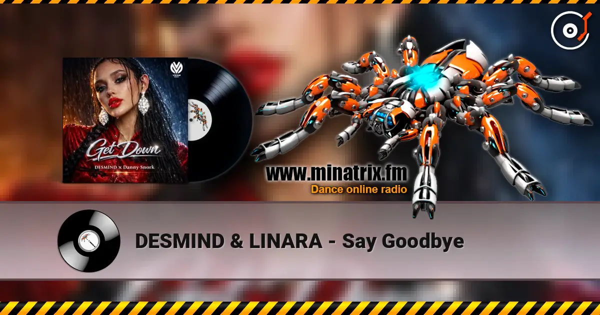 DESMIND & LINARA - Say Goodbye ������� ���������