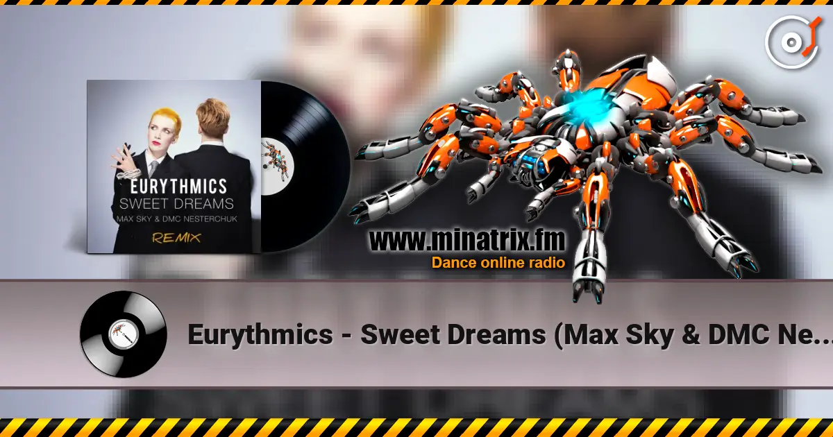 Eurythmics - Sweet Dreams (Max Sky & DMC Nesterchuk Radio Edit) ������� ���������