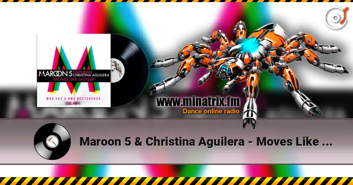 Maroon 5 & Christina Aguilera - Moves Like Jagger (Max Sky & DMC NESTERCHUK) ������� ���������