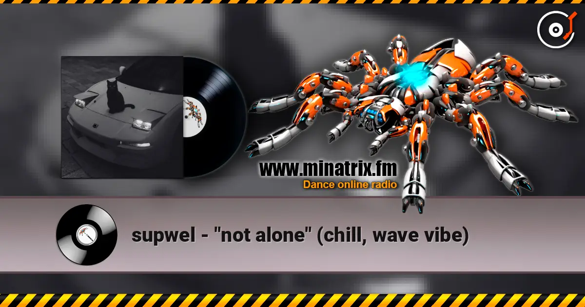 supwel - "not alone" (chill, wave vibe) ������� ���������