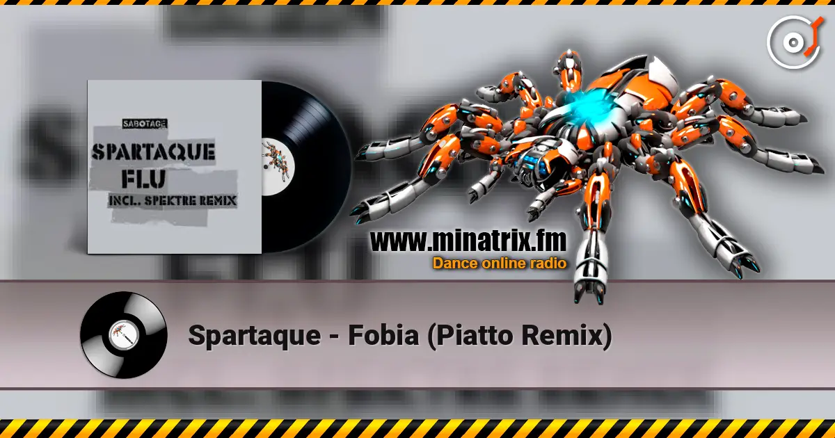 Spartaque - Fobia (Piatto Remix) listen online in high quality | Minatrix.FM