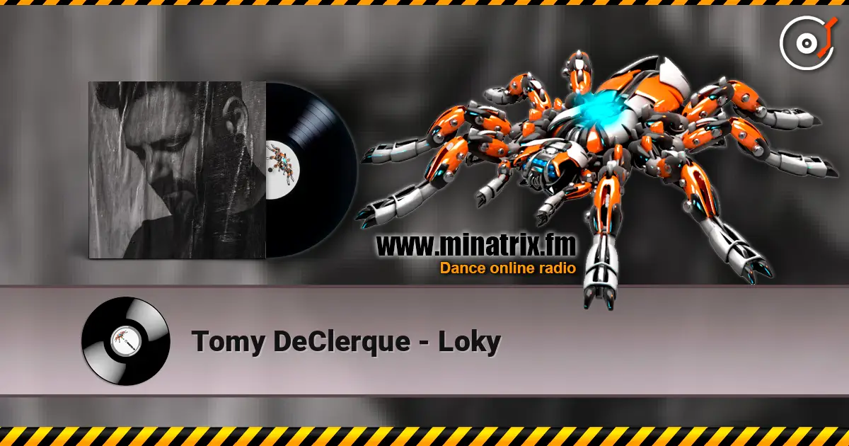 Tomy DeClerque - Loky listen online in high quality | Minatrix.FM