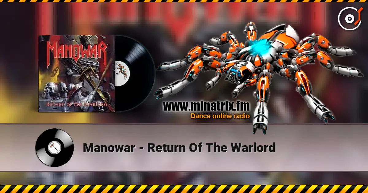 Manowar - Return Of The Warlord listen online in high quality | Minatrix.FM