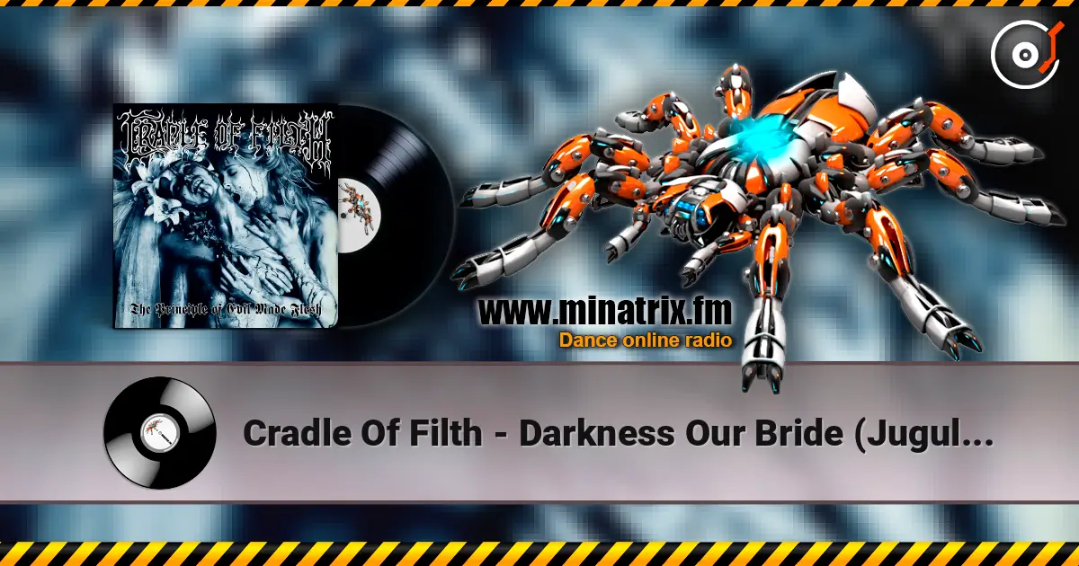 Cradle Of Filth - Darkness Our Bride (Jugular Wedding) listen online in high quality | Minatrix.FM