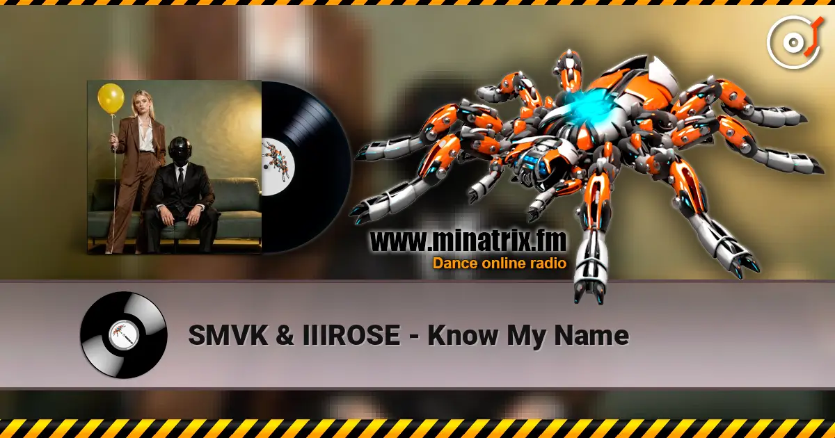 SMVK & IIIROSE - Know My Name listen online in high quality | Minatrix.FM