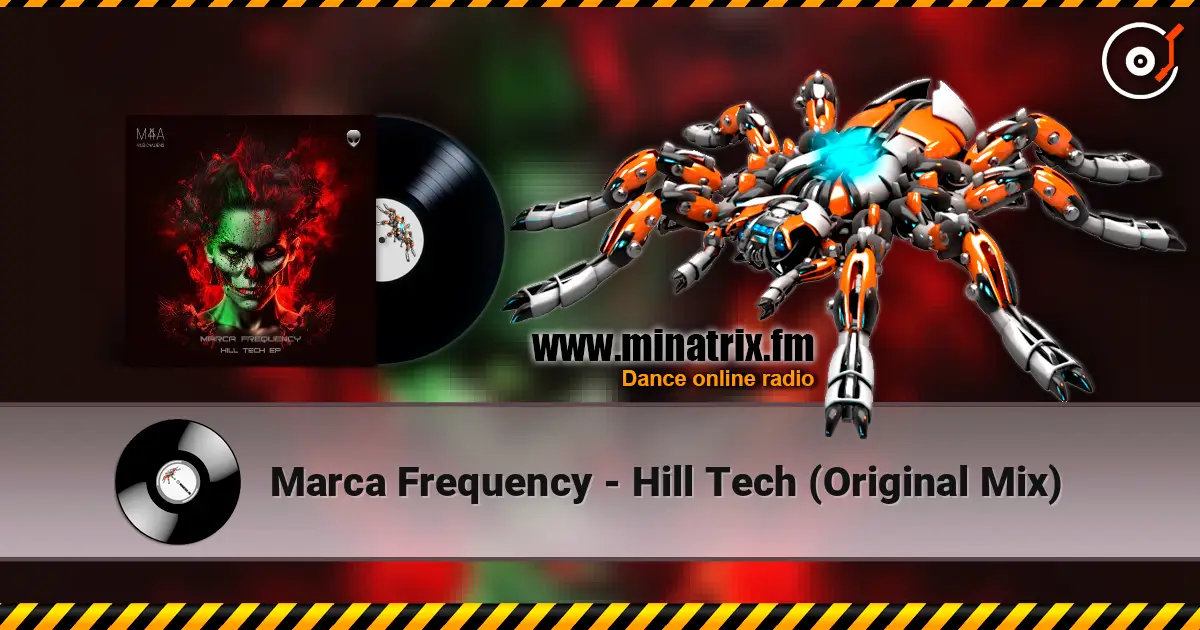 Marca Frequency - Hill Tech (Original Mix) listen online in high quality | Minatrix.FM