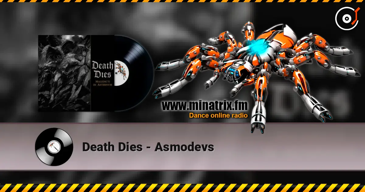 Death Dies - Asmodevs listen online in high quality | Minatrix.FM