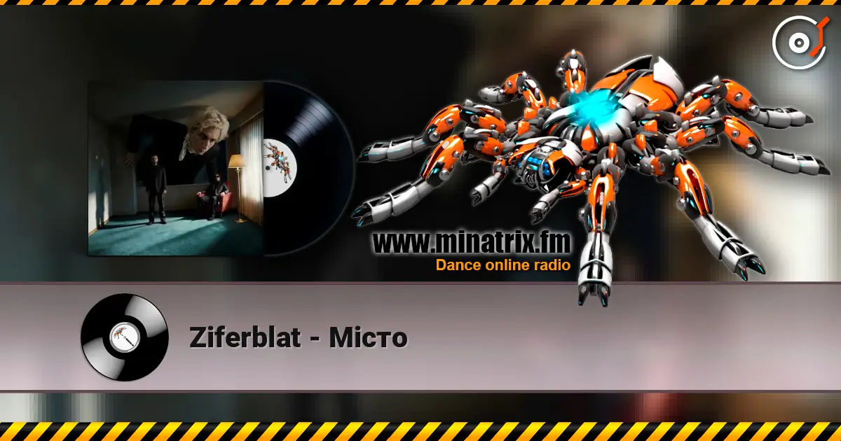 Ziferblat - Місто слухати онлайн у високій якості | Minatrix.FM