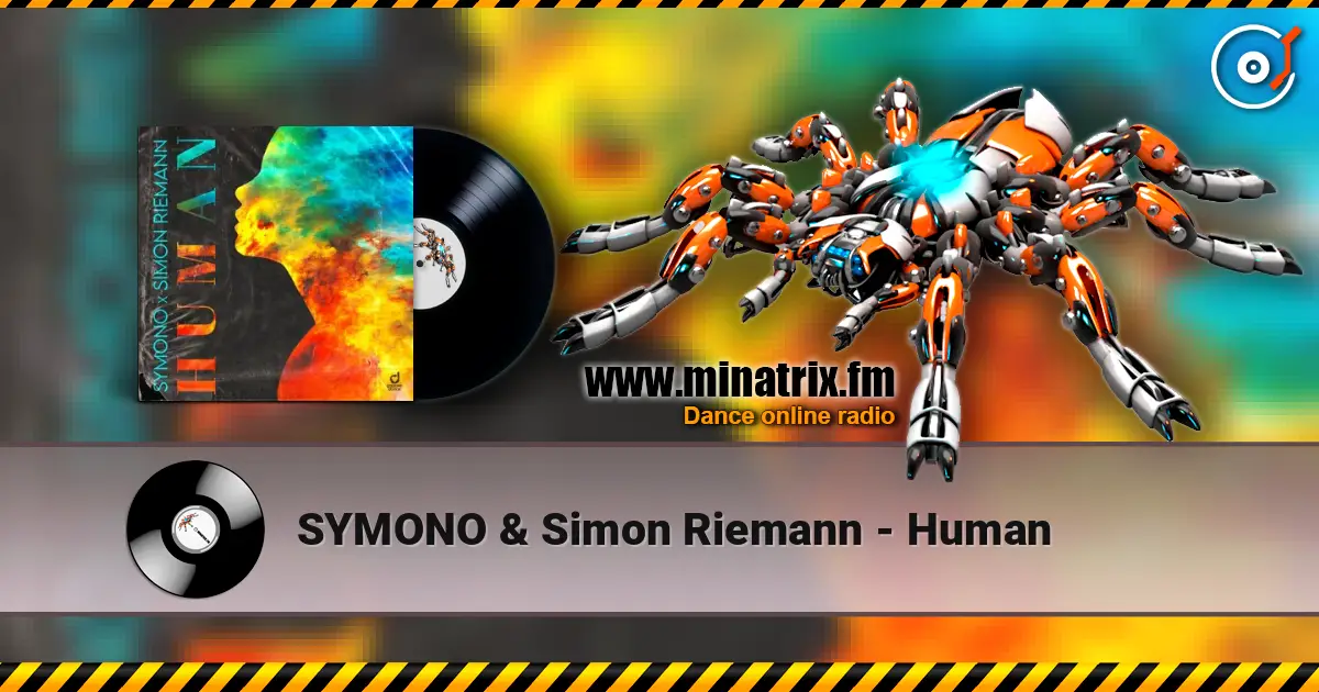 SYMONO & Simon Riemann - Human слухати онлайн у високій якості | Minatrix.FM