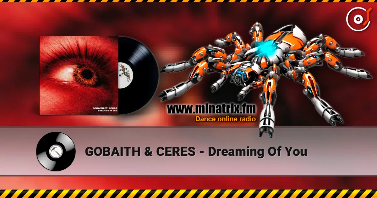 GOBAITH & CERES - Dreaming Of You listen online in high quality | Minatrix.FM