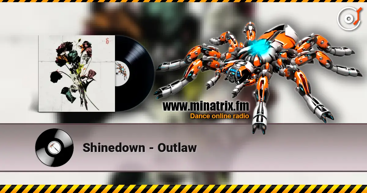 Shinedown - Outlaw listen online in high quality | Minatrix.FM