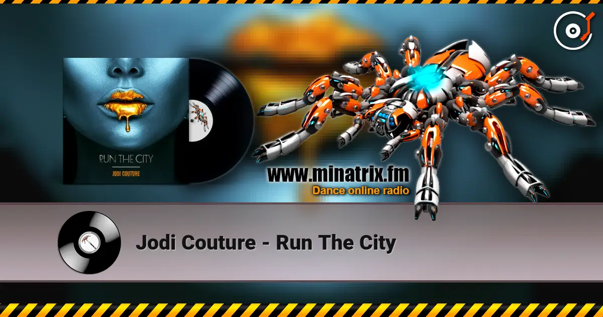 Jodi Couture - Run The City listen online in high quality | Minatrix.FM