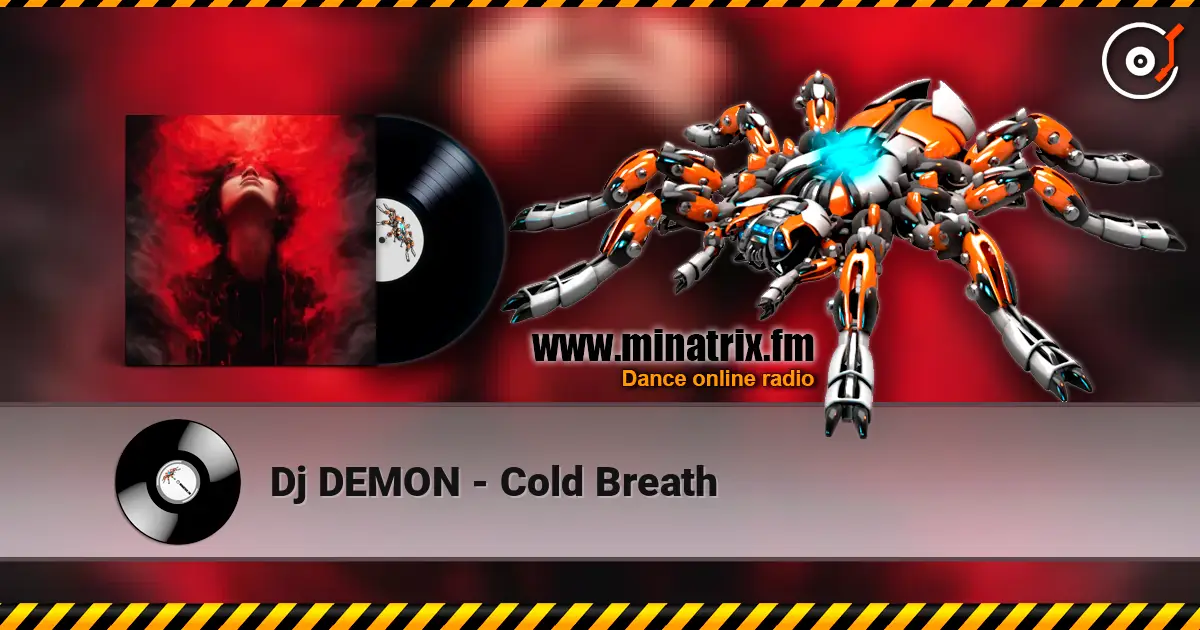Dj DEMON - Cold Breath listen online in high quality | Minatrix.FM