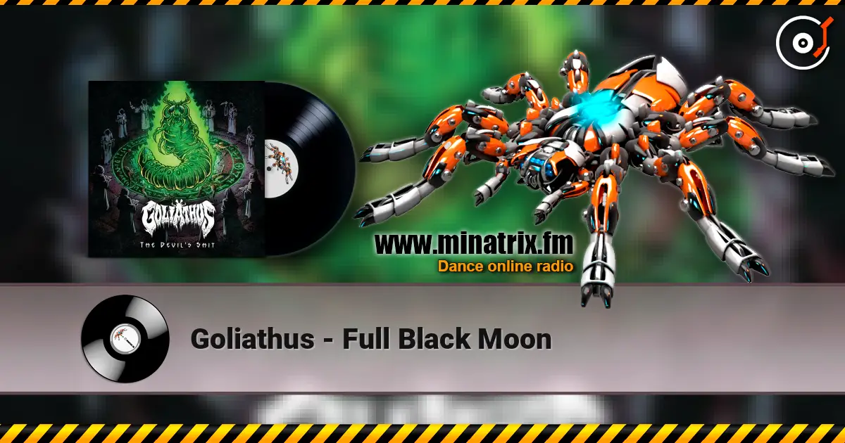 Goliathus - Full Black Moon слухати онлайн у високій якості | Minatrix.FM
